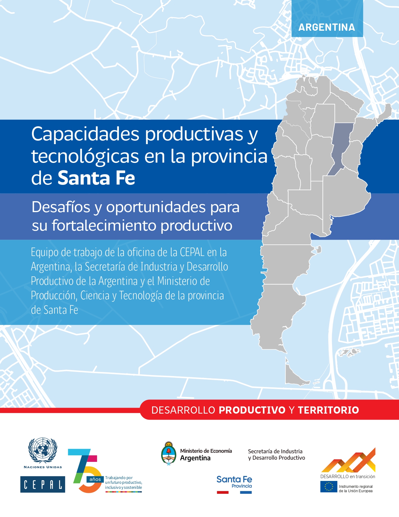 Capacidades productivas y tecnológicas en la provincia de Santa Fe